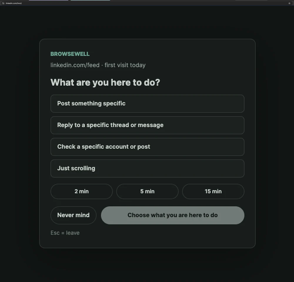 BrowseWell's intent gate covering linkedin.com/feed, asking what you're here to do with post, reply, check, and scroll options